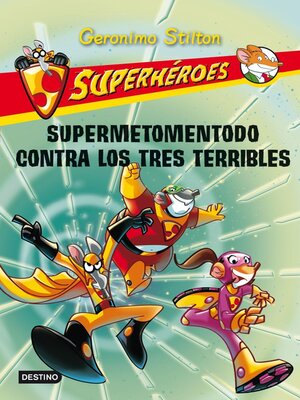cover image of Supermetomentodo contra los tres terribles